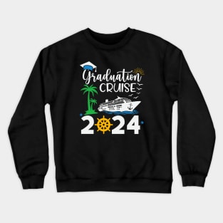 Graduation cruise 2024 Crewneck Sweatshirt